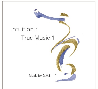 画像1: 音楽CD 『intuition True Music 1』G.M.I. (1)